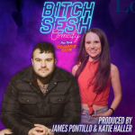 Bitch Sesh ft: Adam Ferrara, Katie Haller, James Pontillo